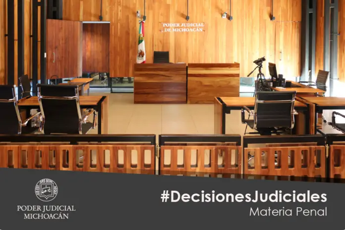 Jueces de oralidad penal dictan sentencias por robo en Apatzingán y Zamora; vinculan a proceso por sustracción de menores en Uruapan
