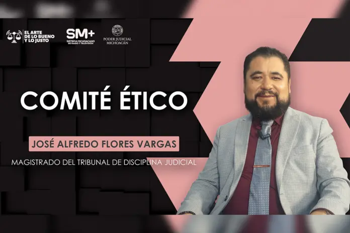 Comité de Ética del Poder Judicial de Michoacán garantiza la adecuada función de los servidores públicos